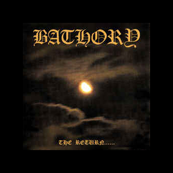 BATHORY The Return [CD]